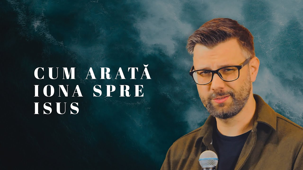 Cum arată Iona spre ISUS