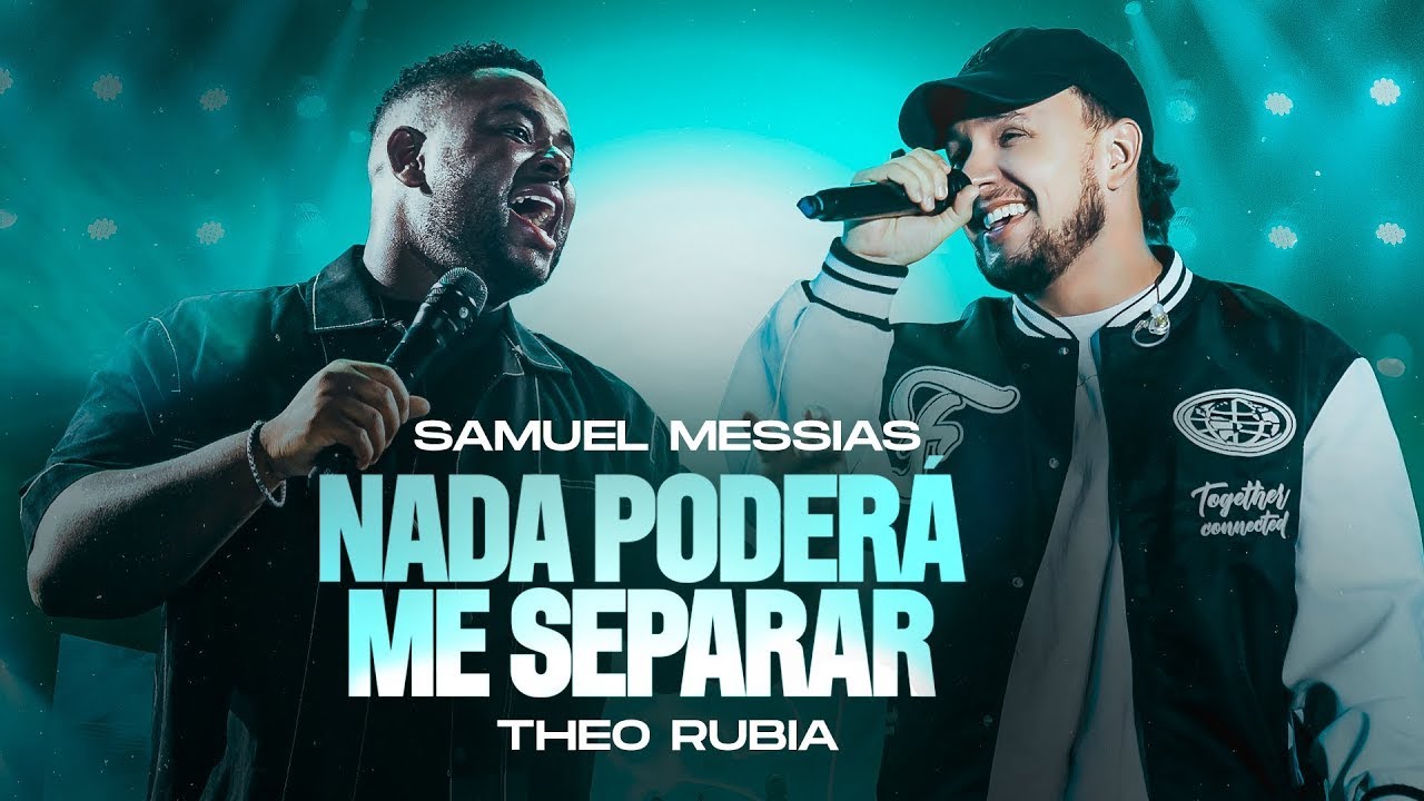 Samuel Messias e Theo Rubia  - Nada Poderá Me Separar (Ao Vivo) (Clipe Oficial MK Music)