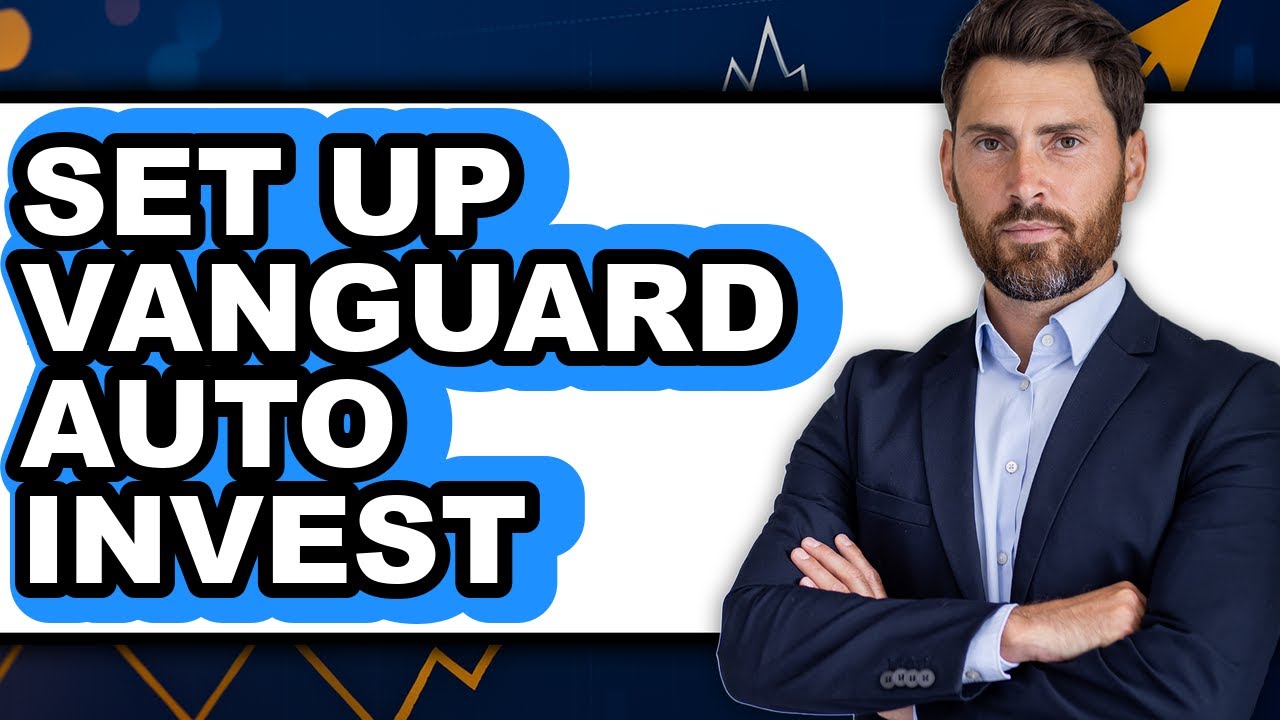 How to Set Up Vanguard Auto Invest (Easy Method)