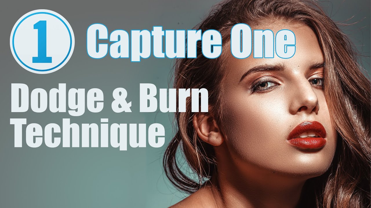 Capture One : Dodge & Burn Skin Retouching Technique