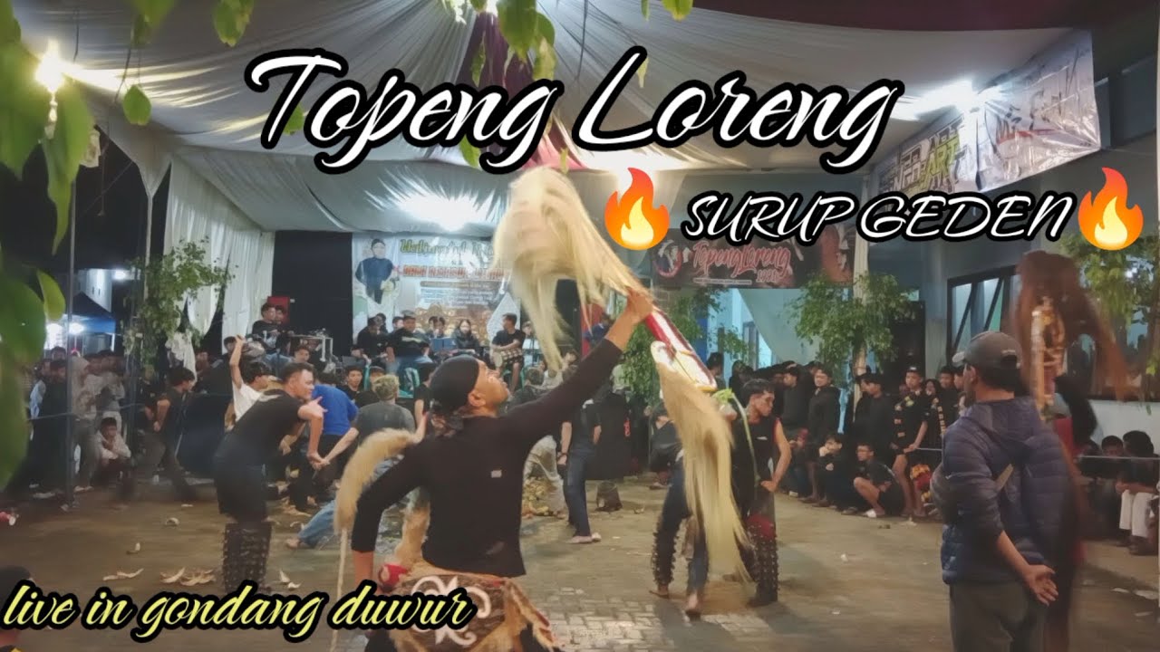 TOPENG LORENG - 🔥SURUP🔥 -live in gondang duwur
