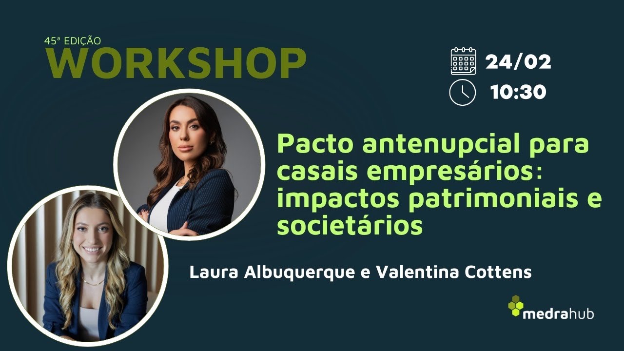 Pacto Antenupcial para Casais Empresários . Professoras Laura Albuquerque e Valentina Cottens.