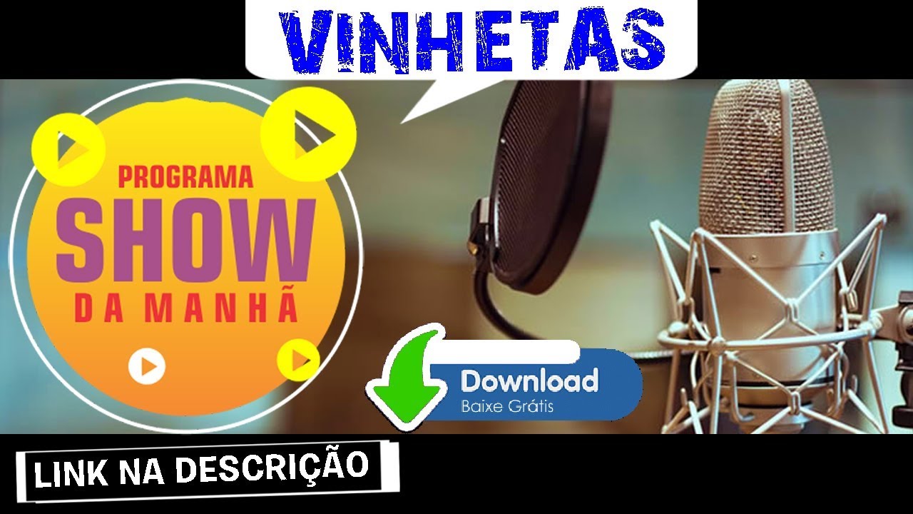 VINHETAS CANTADAS GRÁTIS PROGRAMA SHOW DA MANHA