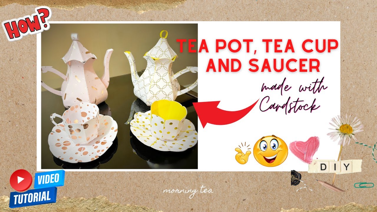 How To Make TEAPOT, TEACUP, and SAUCER WITH CRICUT | Cardstock | Step by Step | Elegant | 2022