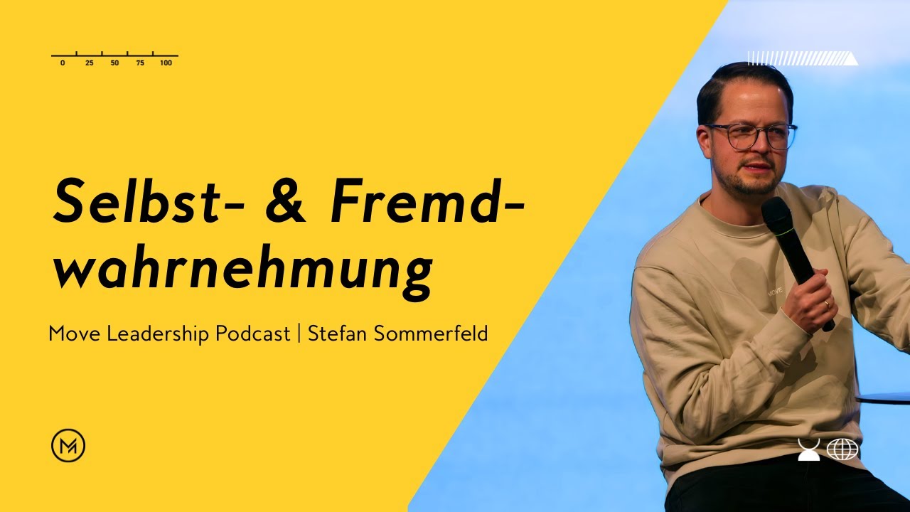 Selbst- & Fremdwahrnehmung | Stefan Sommerfeld | Move Leadership Podcast