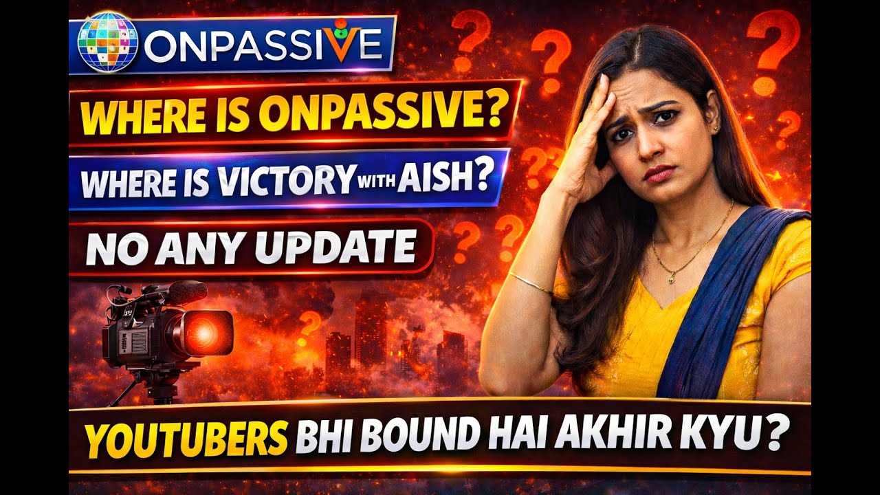 #onpassive WHERE IS ONPASSIVE?? WHERE IS VICTORY WITH AISH NO ANY UPDATE #onpassivenewupdate