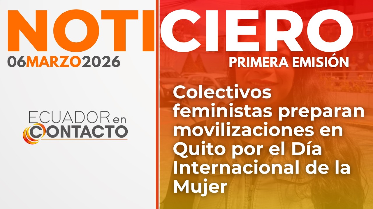 🔴 Noticias Ecuador | 06 de marzo de 2026 | Ecuador en Contacto primera emisión