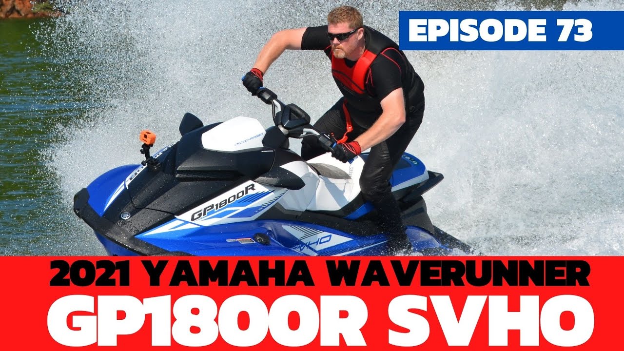 2021 Yamaha GP1800R SVHO Review: The Watercraft Journal, EP. 73
