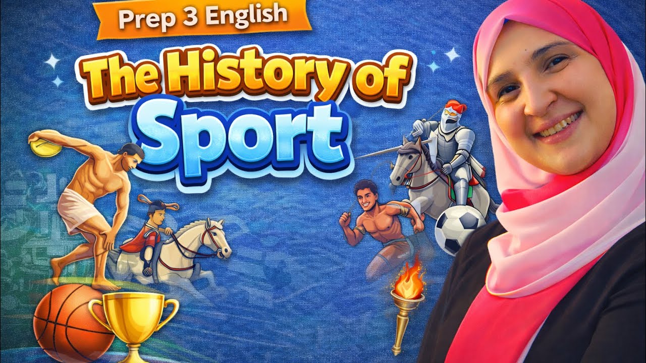 The History of Sport | Prep 3 English | Full Explanation + Exam Questions 🏅