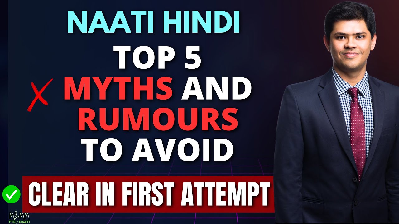 NAATI Hindi Top 5 Myths and Rumours To Avoid | M and MM PTE NAATI
