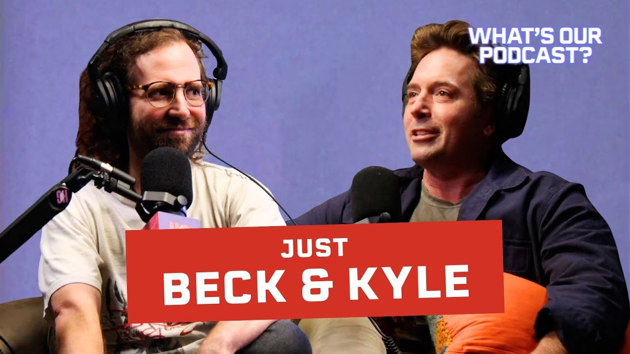 Beck And Kyle with NO GUEST!