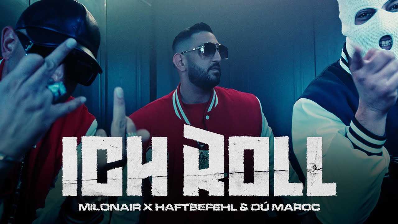MILONAIR X HAFTBEFEHL X DU MAROC - ICH ROLL (prod. by Walter P99 & Arkestra) [Official Video]