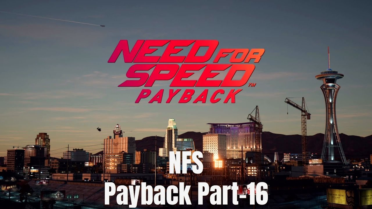 The Shift Lock - ll - Need for Speed Payback - Part-16 - Full Story Gameplay 2026