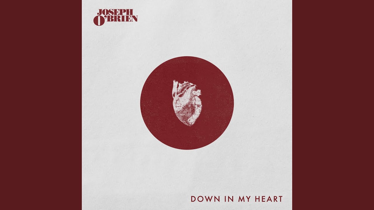 Down In My Heart (Joy)