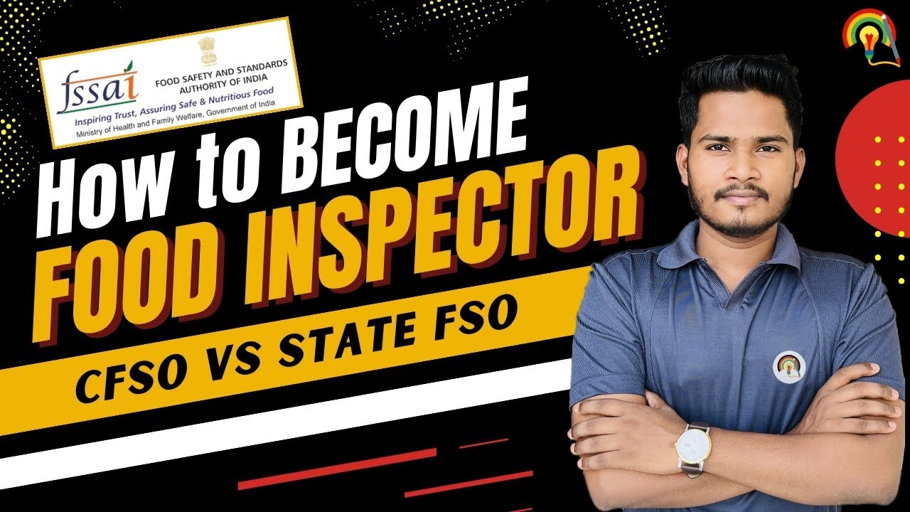How to become a Food Inspector ? How to Become CFSO & State FSO ? | Power of FSO? CFSO VS State FSO