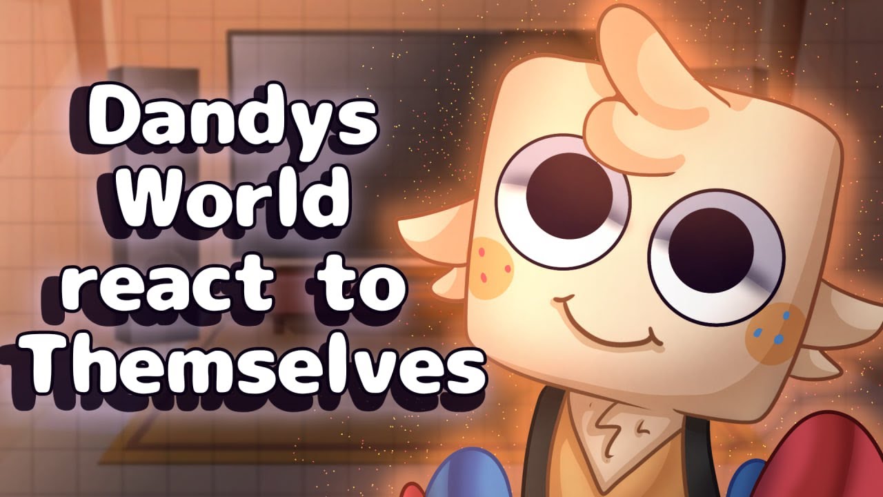 Dandy's World React to Themselves 💫 | Funny Gacha Reaction Compilation