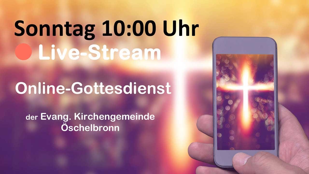 Online-Gottesdienst, Ev. St.-Georgs Kirche Öschelbronn. 22.02.2026