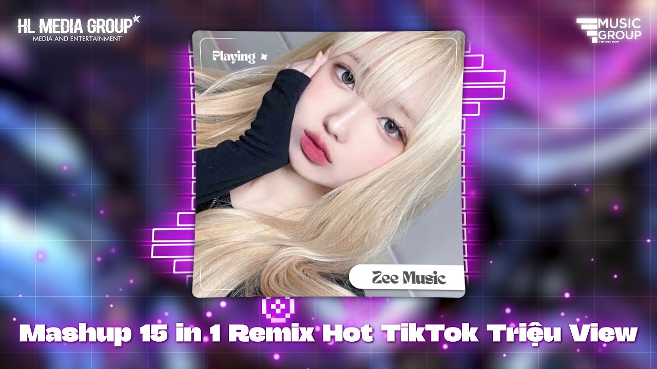 Mashup 15 in 1 - Nhạc Remix TikTok Triệu View Hay Nhất Hiện Nay ♫ Top 15 Nhạc TikTok Hay Nhất 2026