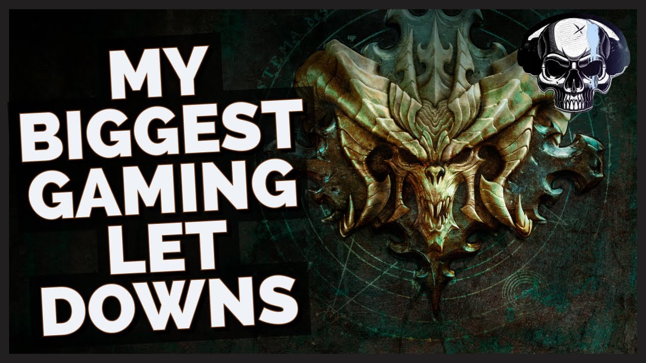 My Biggest Gaming Disappointments