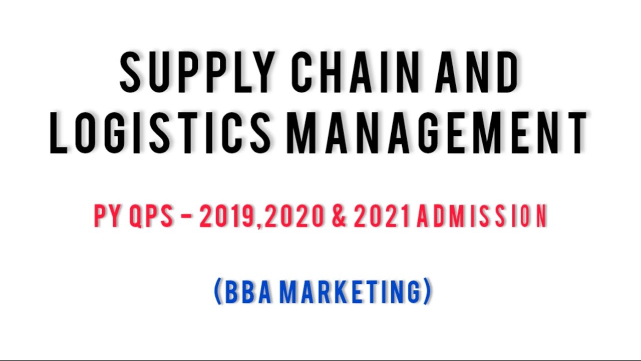 Last 3 Years SUPPLY CHAIN AND LOGISTICS MANAGEMENT QPs (6th Sem)| Download PDF from WhatsApp/TG #bba