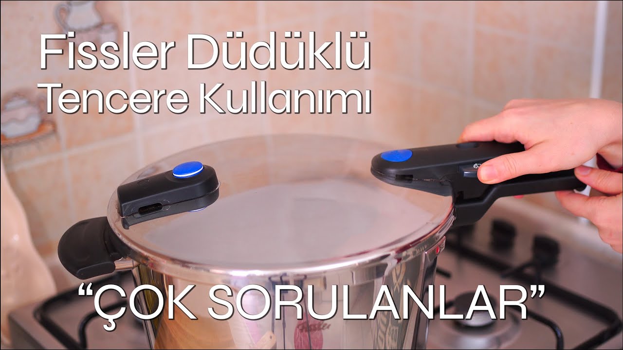 Fissler Düdüklü Tencere Kullanımı - BU VİDEO ÇOK İŞİNİZE YARAYACAK! TÜM MERAK EDİLEN SORULAR