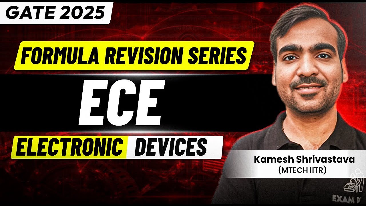 Electronic Devices (EDC) | Formula Revision Series | ECE | GATE 2025 | Kamesh Shrivastava