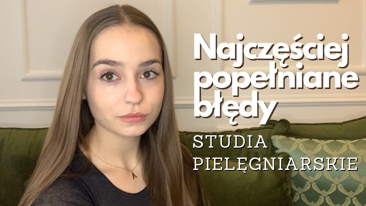 Najczęściej popełniane błędy - Studia pielęgniarskie