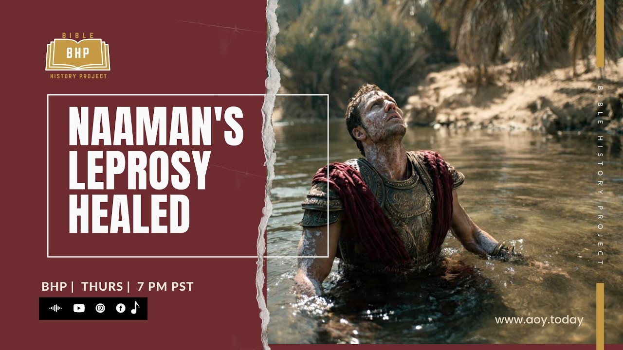 BHP 319 - Naaman's Leprosy Healed #bhp #bookof2kings #biblehistory #Naamansleprosyhealed #elisha