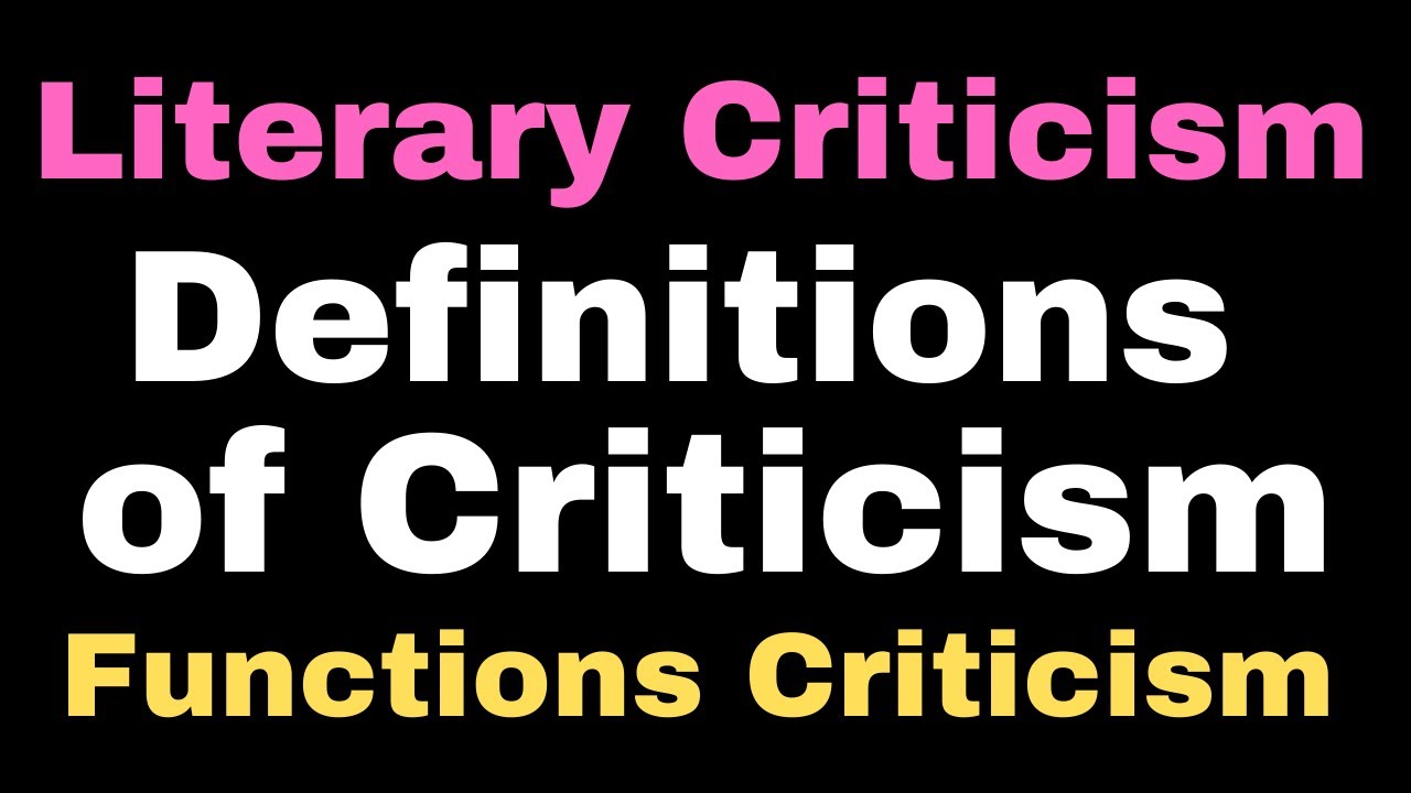 Literary Criticism: Definition & Functions II Functions of Criticism I Types of Criticism II NET JRF