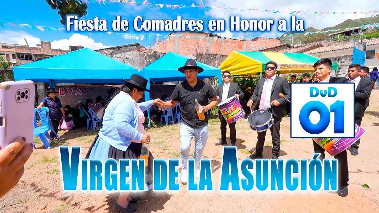 🎉✅Churcampa 2025 // Virgen de la Asunci&oacute;n // DVD 01