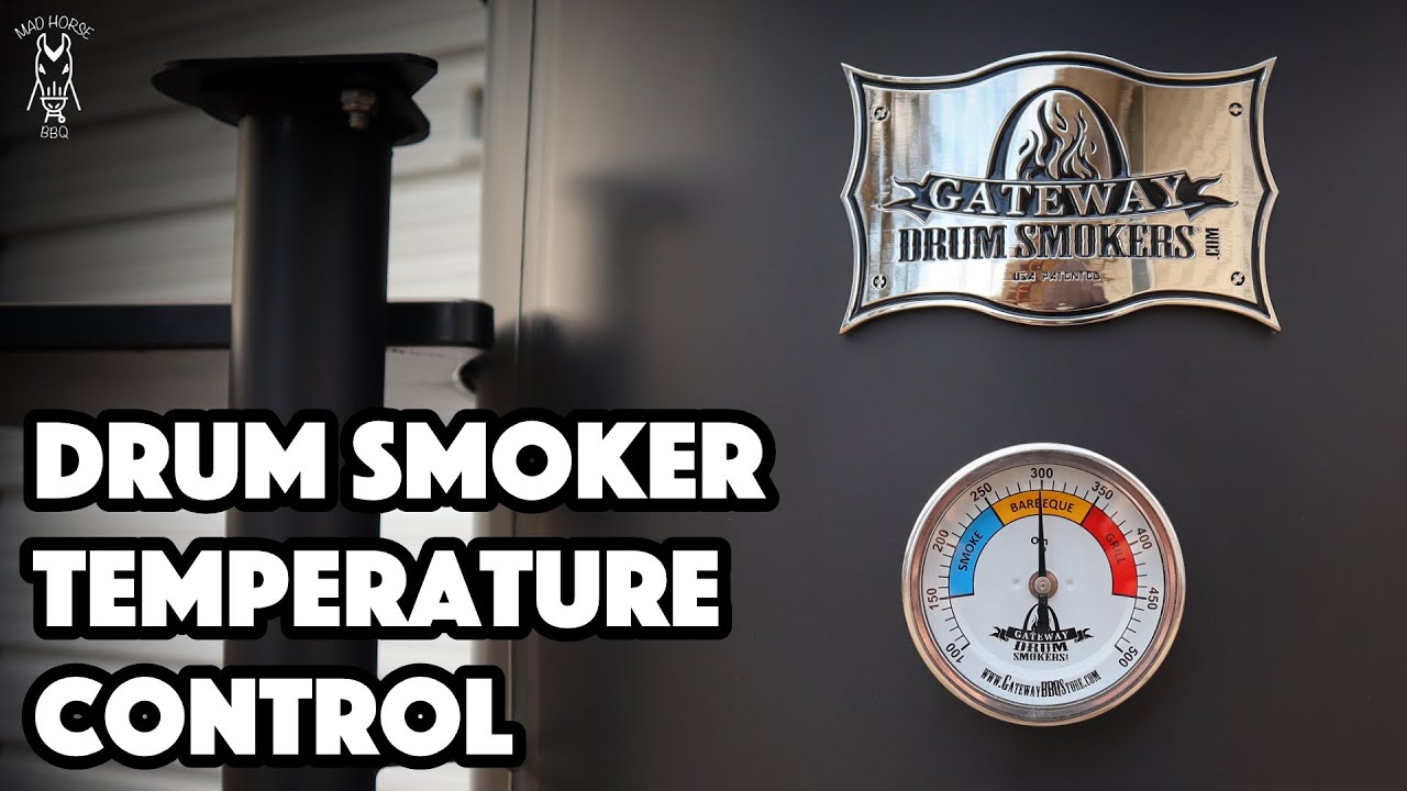 Drum Smoker Temperature Control | How To Easily Control Temperature On Your Drum Smoker
