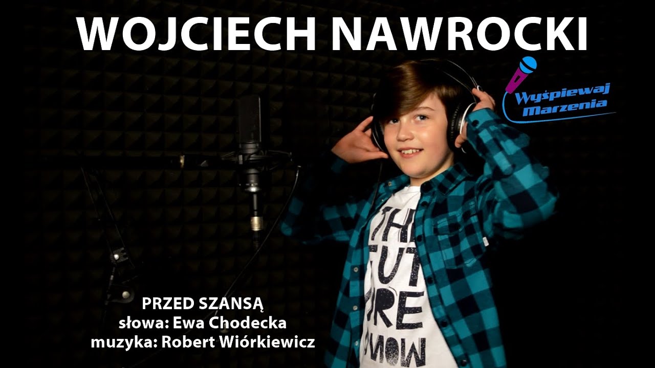 Wojciech Nawrocki - Przed Szansą #40