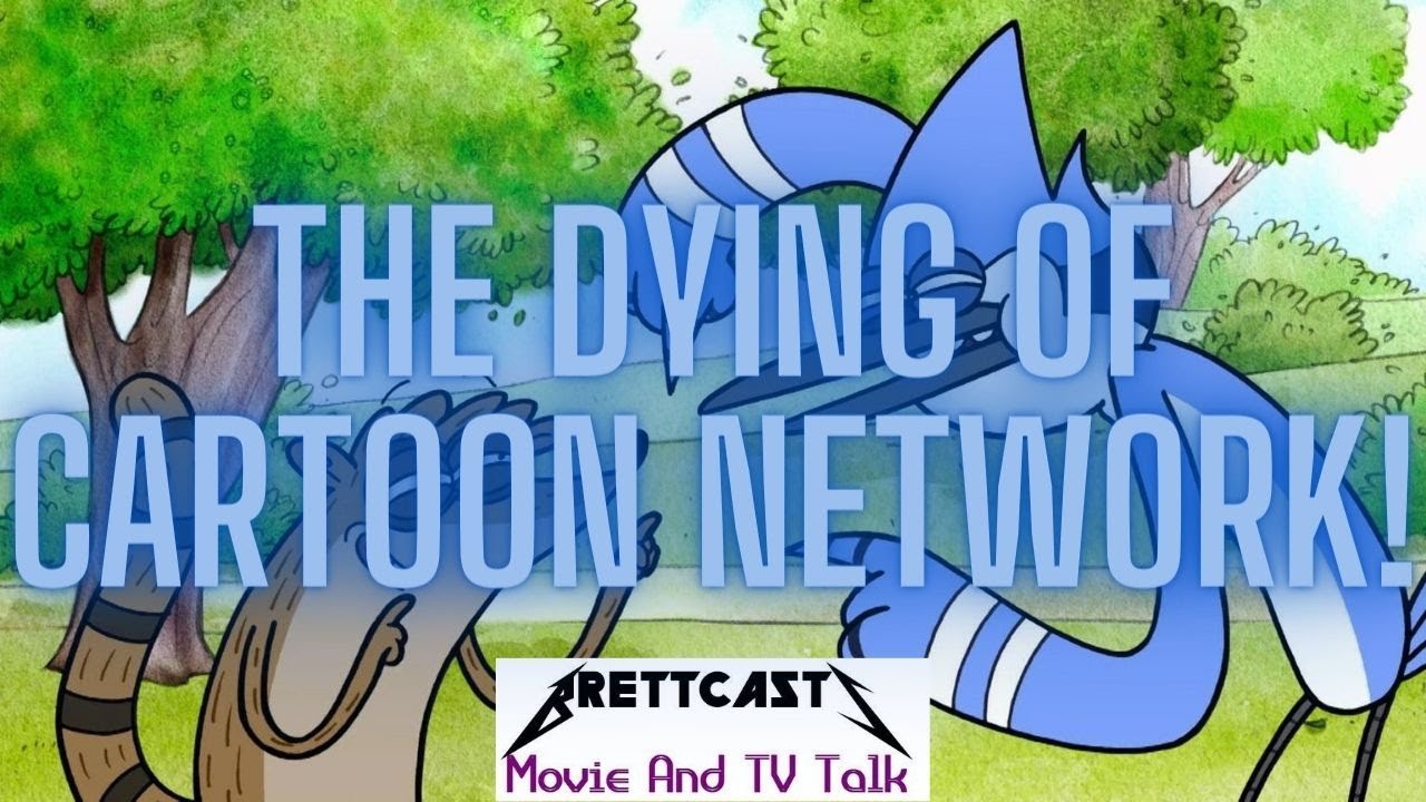 Movie and TV Talk #2 | The Dying of Cartoon Network!