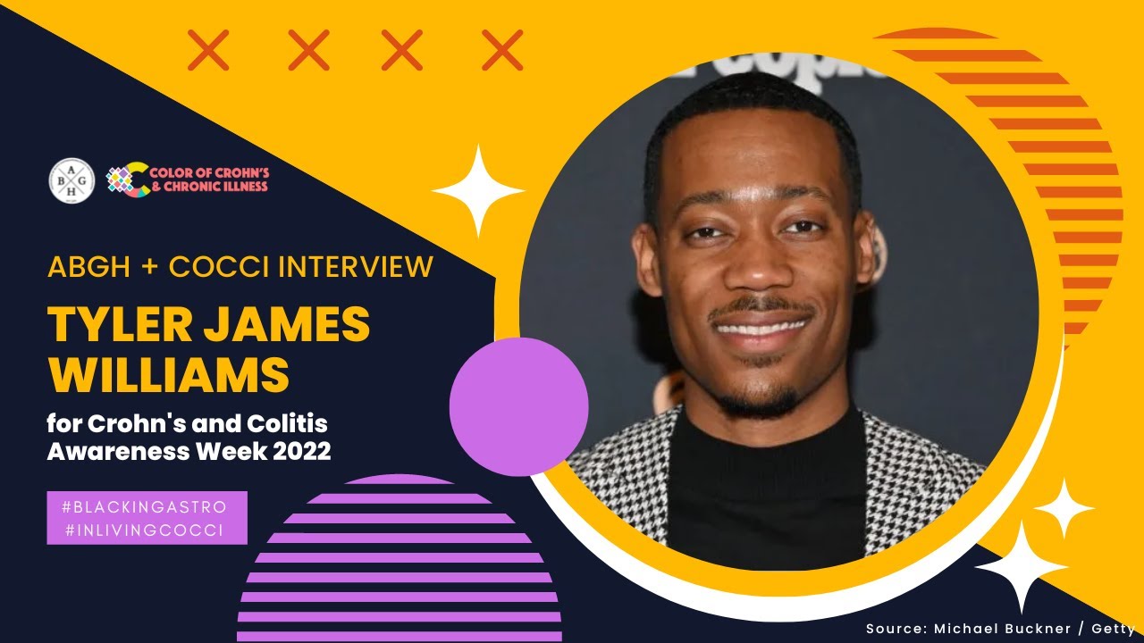 Crohn's and Colitis Awareness Week 2022 with Tyler J  Williams, ABGH & COCCI!