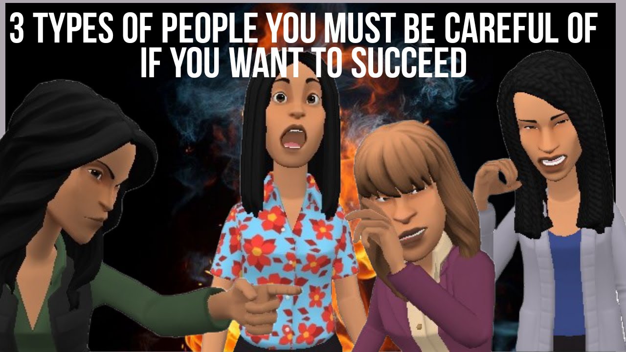 3 TYPES OF PEOPLE YOU MUST BE CAREFUL OF IF YOU WANT TO SUCCEED (CHRISTIAN ANIMATION)