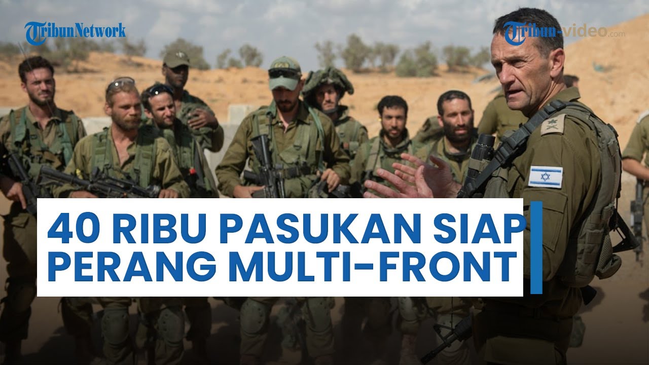 40 Ribu Pasukan Baru Siap Perang Multi-Front, Israel Buat Divisi Baru di Tengah Krisis Lawan Lebanon