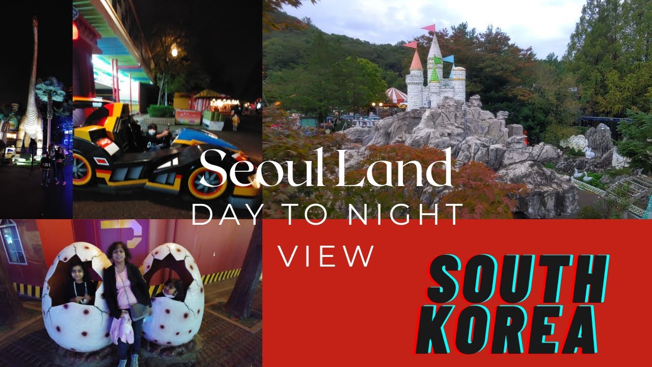 Welcome To Seoul Land,[Seoul Land, Day to night, best time to visit now], Amusement park for every1