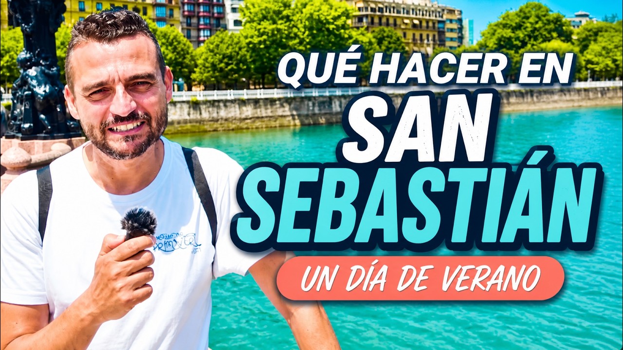 Qué hacer en San Sebastián un día de Verano | GRABANDOVOY