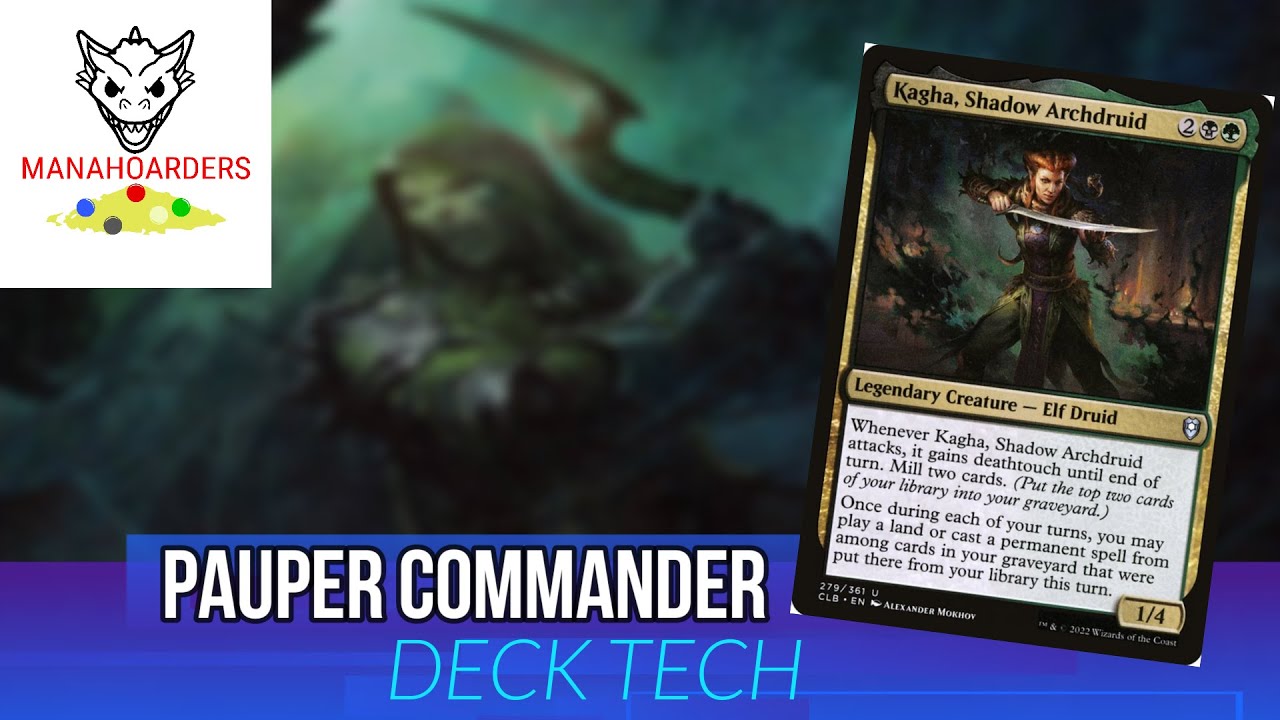 NEW Pauper Commander Deck Tech: Kagha, Shadow Archdruid | #mtg #edh #commander #pauper