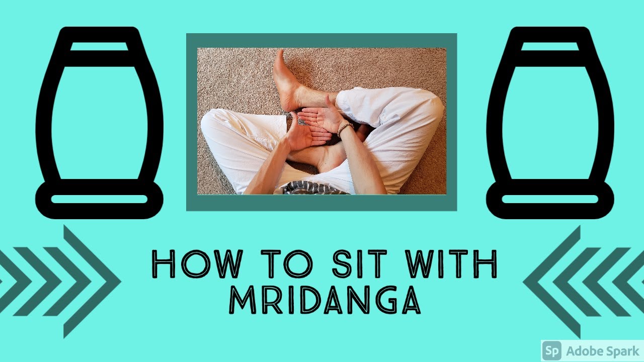 Mridanga Sitting Techniques!