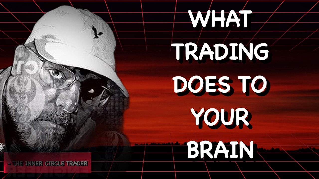 What Trading Does To Your Brain Will Frighten You | The Inner Circle Trader