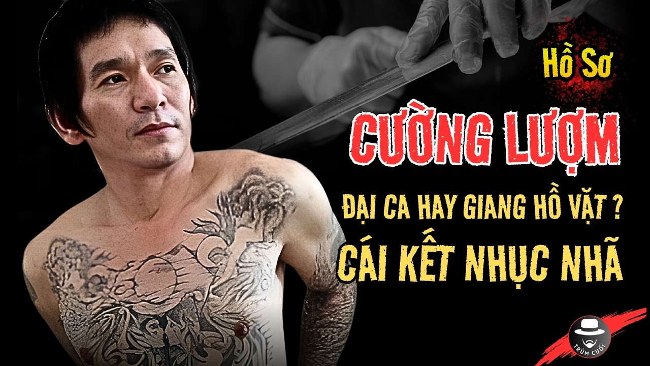 Tiểu Sử CƯỜNG LƯỢM: kẻ C.ẮT GÂN đàn em & Câu Chuyện HAI BÀ MỘT ÔNG | trumcuoitv