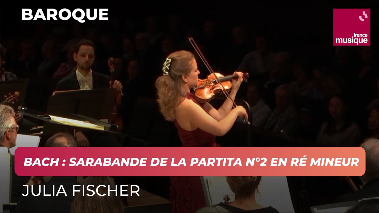 Bach : Sarabande de la Partita n°2 en ré mineur de Bach