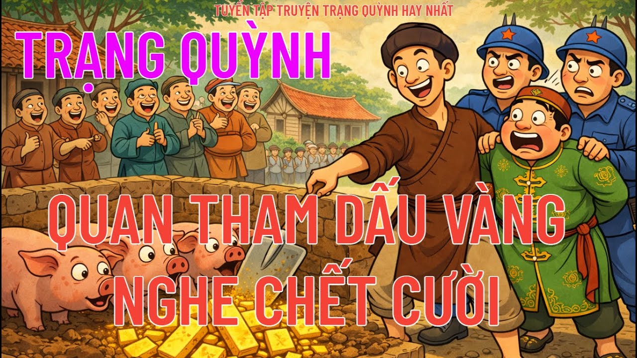 QUAN THAM DẤU VÀNG NGHE CHẾT CƯỜI