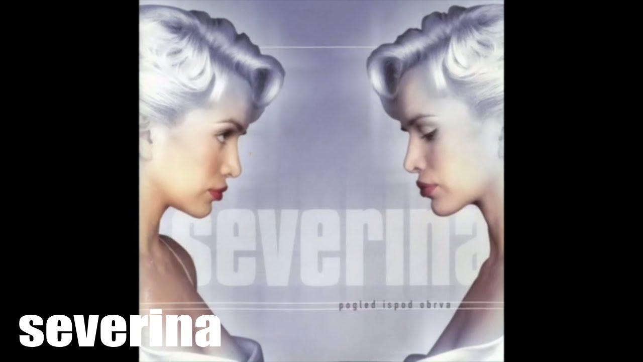 SEVERINA - BOJATE BANE BUŠKI (SEVERGREEN 2004.)