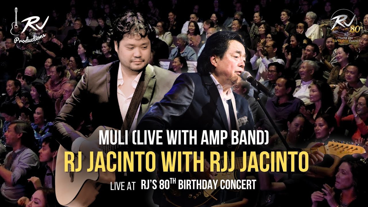 MULI LIVE with AMP Big Band - RJ Jacinto with RJJ Jacinto  at RJ's 80th Birthday Concert