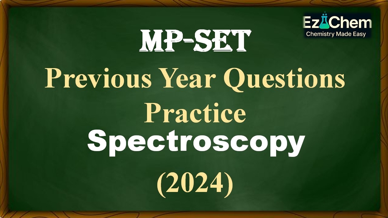 Spectroscopy| MPSET PYQS| Mossbauer |NMR |IR |Chemical Shift |Hooke's Law |Transmittance |Absorbance