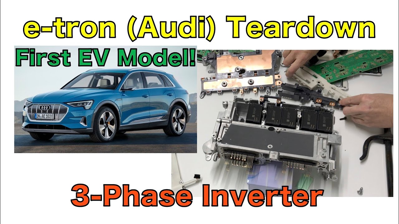Audi e-tron: Inverter Teardown [3-Phase Inverter]