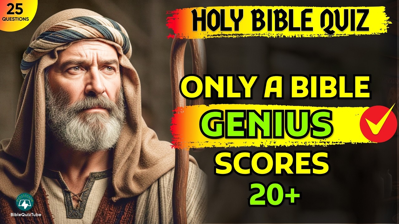Only a Bible Genius Scores 20+! 25 Hard Bible Quiz Questions with Answers | Bible Quiz Tube
