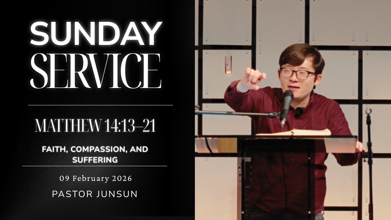 Faith, Compassion, and Suffering (Matthew 14:13–21) 02-08-2026